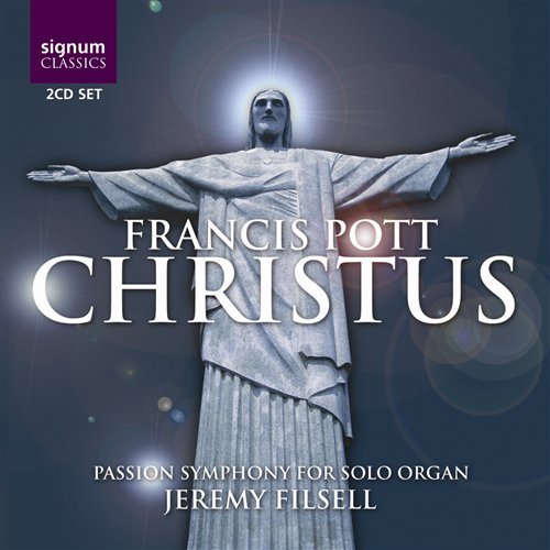 Christus - Francis Pott - Musik - SIGNUM CLASSICS - 0635212006221 - 25. maj 2009