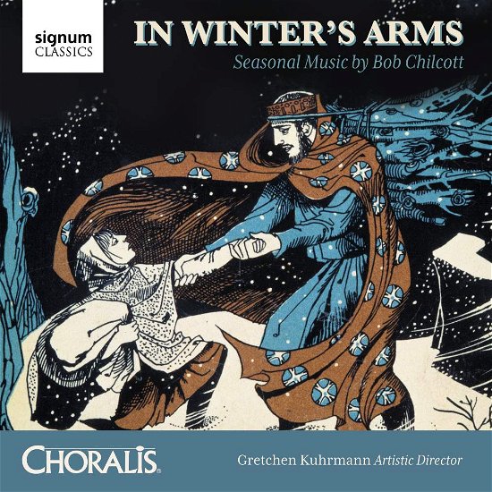 Cover for Choralis / Bob Chilcott · In WinterS Arms (CD) (2017)