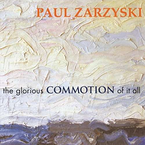 Cover for Paul Zarzyski · Glorious Commotion of It All (CD) (2016)