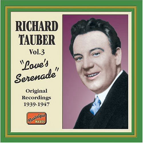 Love's Serenade - Richard Tauber - Musique - NAXOS NOSTALGIA - 0636943275221 - 24 juin 2004