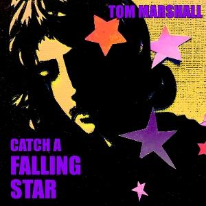Cover for Tom Marshall · Catch A Falling Star (CD) (2025)
