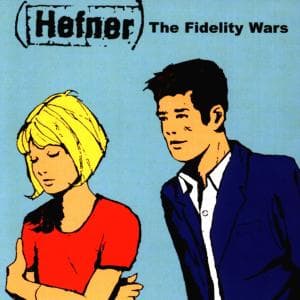 Cover for Hefner · The Fidelity Wars (CD) (2005)