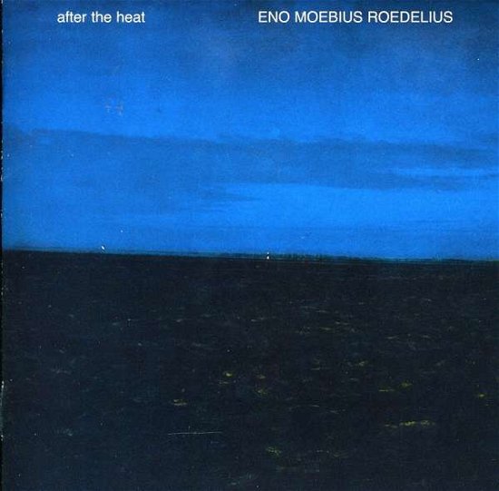 Cover for Eno / Moebius / Roedelius · After the Heat (CD) (2005)