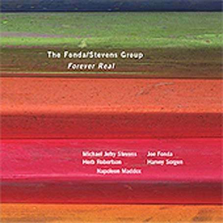 Cover for Fonda / Stevens Group · Forever Real (CD) (2005)