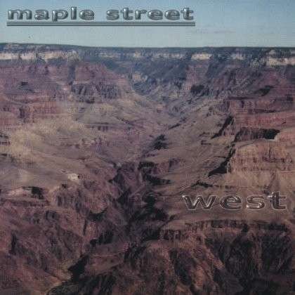 Cover for Maple Street · West (CD) (2004)