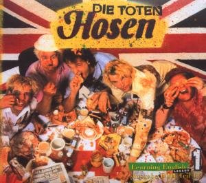 Die Toten Hosen · Learning English-lesson One (CD) [Digipak] (2007)