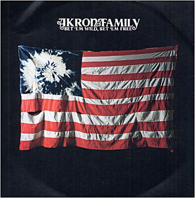 Cover for Akron / Family · Set 'em Wild, Set 'em Free (CD) [Digipack] (2009)