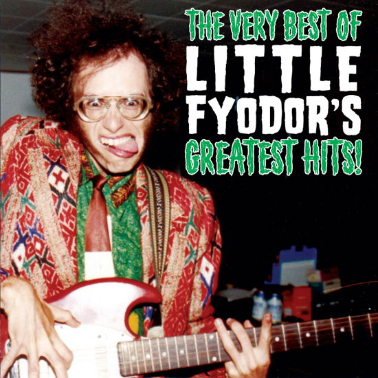 Little Fyodor · Very Best of Little Fyodor's Greatest Hits (CD) (2024)