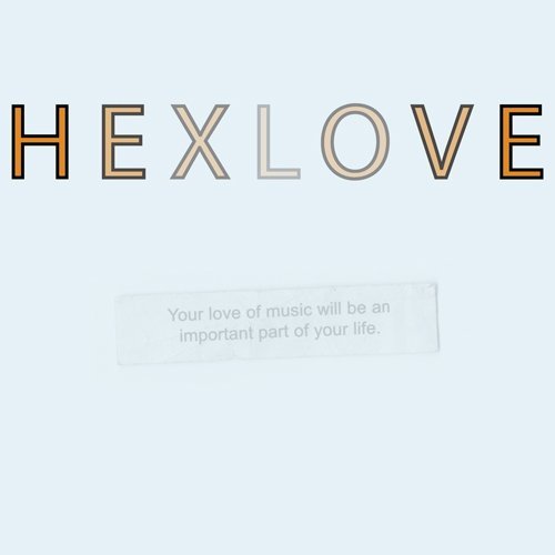 Cover for Hexlove · Your Love of Music Will Be an Important Part of (CD) (2009)