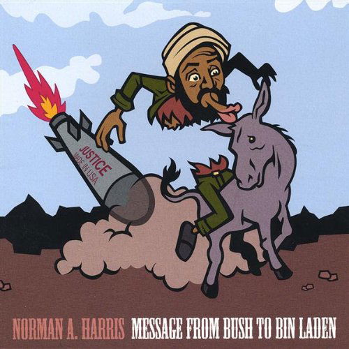 Cover for Norman A. Harris · Message from Bush to Bin Laden (CD) (2003)