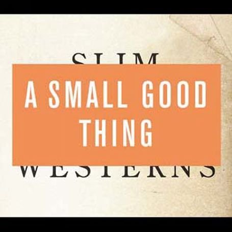 Cover for A Small Good Thing · Slim Westerns 2 (CD) (2002)