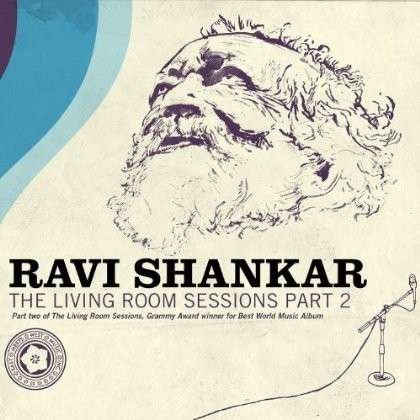 Living Room Sessions Pt 2 - Ravi Shankar - Musik - East Meets West Music - 0666449813221 - 14. maj 2013