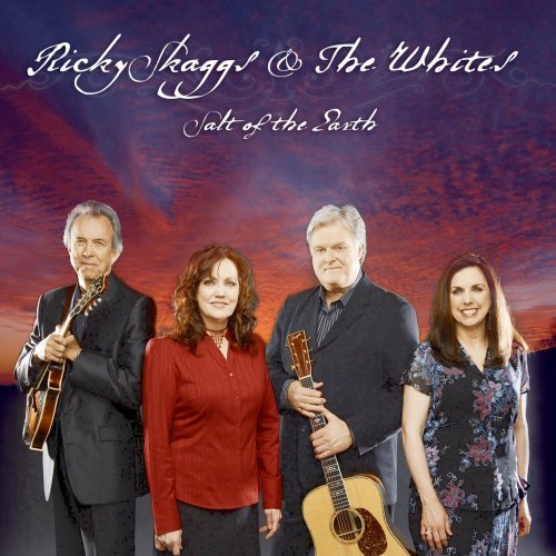 Skaggs, Ricky and the Whit · Salt of the Earth (CD) (2007)