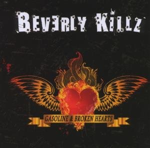 Gasoline & Broken Hearts - Beverly Killz - Musik - SOUND POLLUTION - 0670573041221 - 7. august 2012
