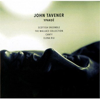 Cover for Tavener / Scottish Ensemble / Canty / Wallace · Ypakoe (CD) (2014)