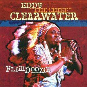 Flimdoozie - Eddy The Chief Clearwater - Muziek - Rooster - 0691874262221 - 16 september 2015