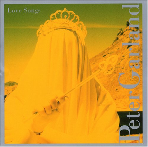 Cover for Peter Garland · Love Songs (CD) (2005)