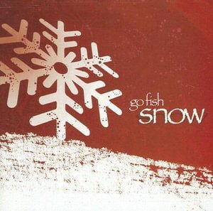 Cover for Go fish · Go Fish-snow (CD)