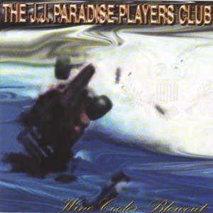 Cover for J.J. Paradise Players Club · Wine Cooler Blowout (CD) (2014)
