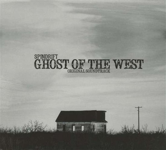 Cover for Spindrift · Ghost of the West (CD) (2014)