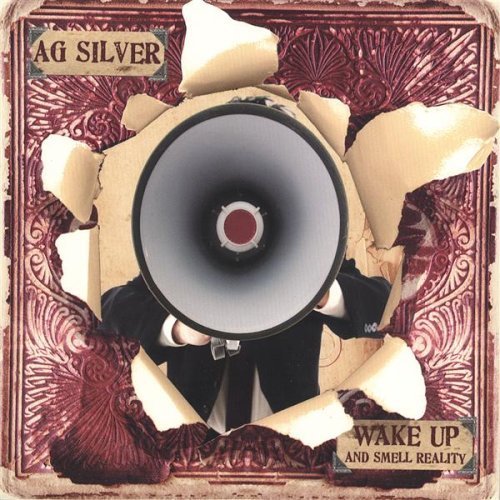 Cover for Aj Silver · Wake Up &amp; Smell Reality (CD) (2006)