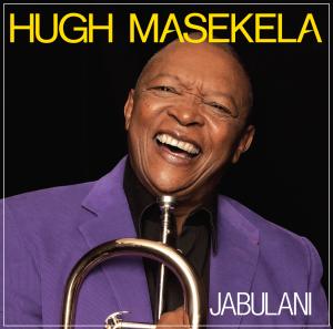 Jabulani - Hugh Masekela - Musik - IN-AKUSTIK - 0707787911221 - 16. februar 2012