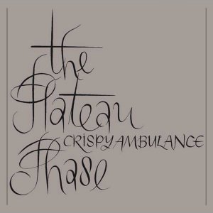 Cover for Crispy Ambulance · The Plateau Phase (CD) (2013)