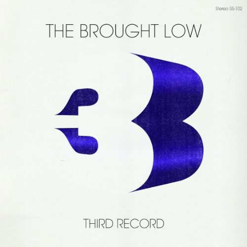 Third Record - The Brought Low - Musik - SMALL STONE - 0709764110221 - 20. maj 2010