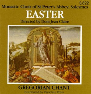 Cover for Monastic Choir of Solesmes / Claire · Easter Mass (CD) (1996)