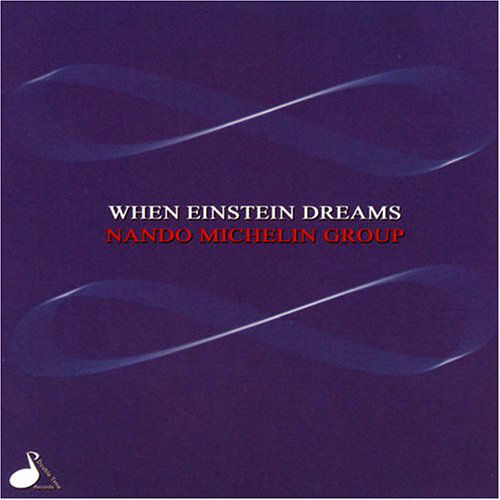 Cover for Nando Michelin · When Einstein Dreams (CD) (2006)