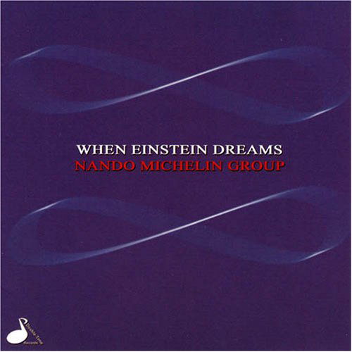When Einstein Dreams - Nando Michelin - Música - DOUBLE TIME - 0711527019221 - 15 de agosto de 2006