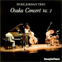 Osaka Concert - Vol 2 - Duke Jordan Trio - Muziek - STEEPLECHASE - 0716043127221 - 25 januari 2013