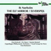 Elf Mirror - I. Norholm - Música - KONTRAPUNKT - 0716043226221 - 11 de novembro de 1999