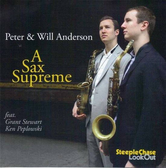Cover for Anderson, Peter &amp; Will · A Sax Supreme (CD) (2015)