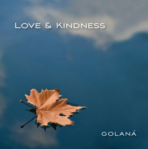 Cover for Golana · Love &amp; Kindness (CD) (2013)