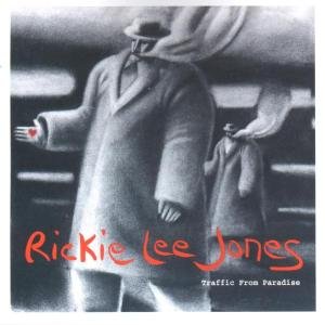 Cover for Rickie Lee Jones · Traffic From Paradise (CD) (2017)