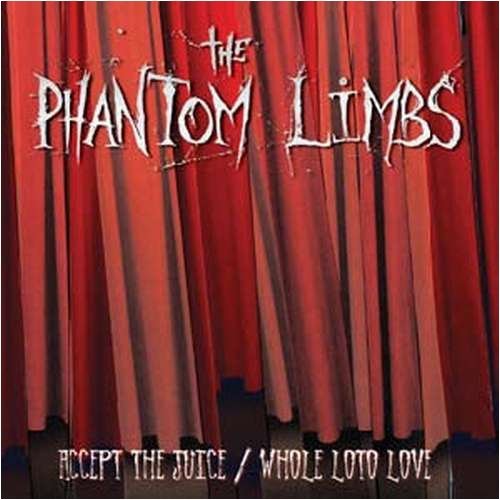 Cover for Phantom Limbs · Accept Juicewhole Loto Love (CD) (2013)