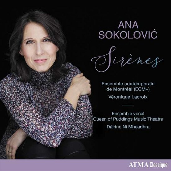 Sirenes - A. Sokolovic - Music - ATMA CLASSIQUE - 0722056276221 - March 8, 2019