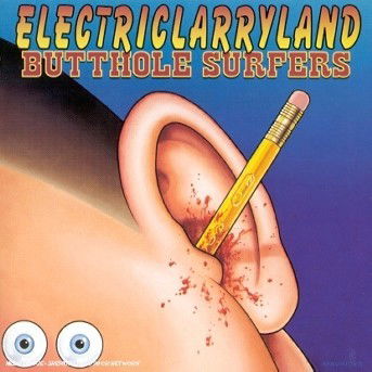 Electriclarryland - Butthole Surfers - Music - Capitol - 0724382984221 - May 14, 1996