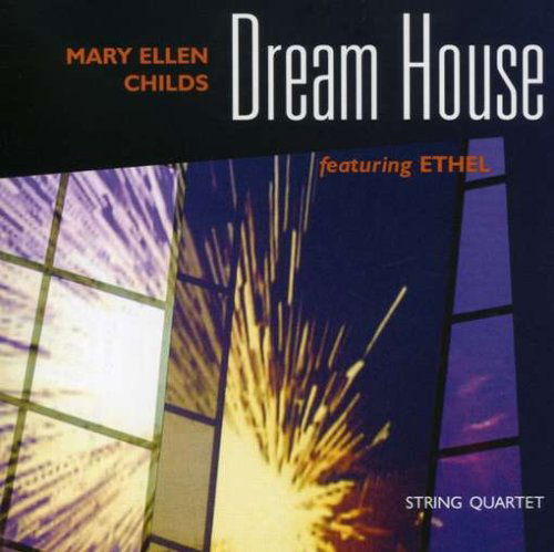 Cover for Mary Ellen Childs · Dream House (CD) (2007)