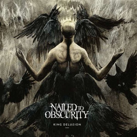 Cover for Nailed To Obscurity · King Delusion (CD) (2019)