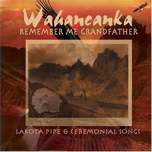 Cover for Wahancanka · Remember Me Grandfather (CD) (2007)