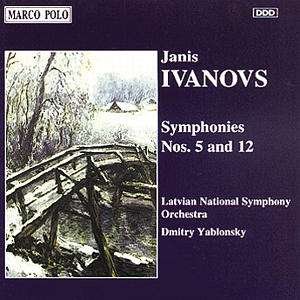 Cover for Ivanovs / Yablonsky / Latvian Nat'l Sym Orch · Symphonies 5 &amp; 12 (CD) (1997)
