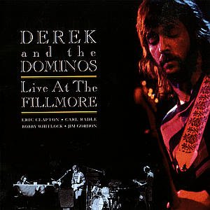 Cover for Derek &amp; The Dominos · Live at the Fillmore (CD) [Deluxe edition] (1994)