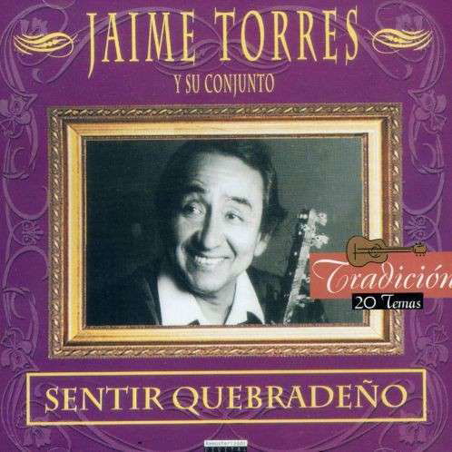 Cover for Jaime Torres · Sentir Quebradeno (CD) (2007)