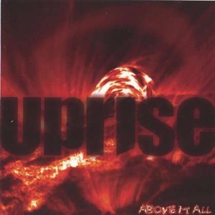 Cover for Uprise · Above It All (CD) (2006)