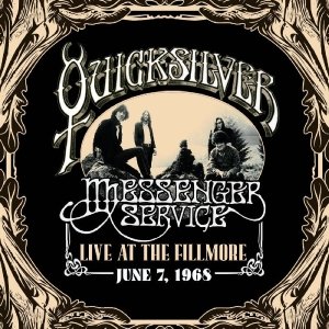 Cover for Quicksilver Messenger Service · Live at the Fillmore June 7, 1968 (CD) [Digipak] (2013)