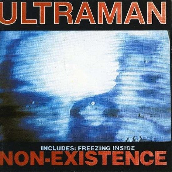 Cover for Ultraman · Non-Existence + Freezing Inside (CD) (2013)