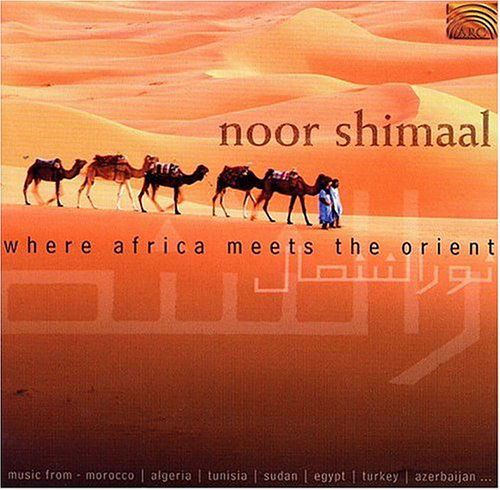 Cover for Noor Shimaal · Where Africa Meets the Orient (CD) (2003)