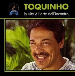 Cover for Toquinho · La Vita E L'arte Dell'incontro (CD)